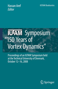 Vorderes Coverbild IUTAM Symposium on 150 Years of Vortex Dynamics