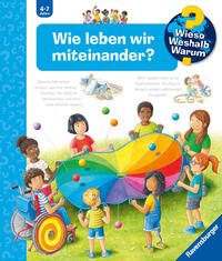 Vorderes Coverbild Wieso? Weshalb? Warum? Kernreihe, Band 44 - Wie leben wir miteinander?