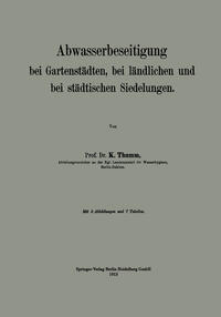Vorderes Coverbild Abwasserbeseitigung bei Gartenstädten, bei ländlichen und bei städtischen Siedelungen