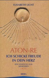 Vorderes Coverbild Aton-Re - Ich schicke Freude in dein Herz