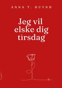 Vorderes Coverbild Jeg vil elske dig tirsdag