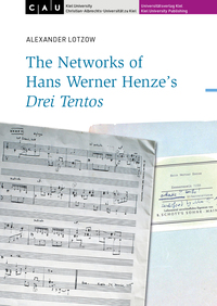 Vorderes Coverbild The Networks of Hans Werner Henze’s Drei Tentos