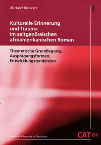 Vorderes Coverbild Kulturelle Erinnerung und Trauma im zeitgenössischen afroamerikanischen Roman