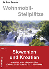 Vorderes Coverbild Wohnmobil-Stellplätze Slowenien und Kroatien Band 25