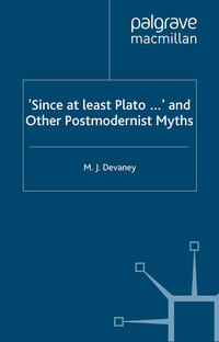Vorderes Coverbild ‘Since at least Plato …’ and Other Postmodernist Myths