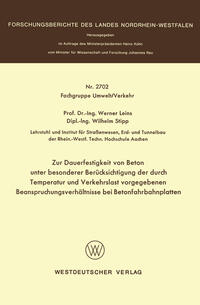 Vorderes Coverbild Zur Dauerfestigkeit von Beton unter besonderer Berücksichtigung der durch Temperatur und Verkehrslast vorgegebenen Beanspruchungsverhältnisse bei Betonfahrbahnplatten
