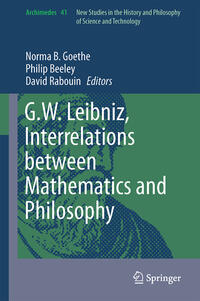 Vorderes Coverbild G.W. Leibniz, Interrelations between Mathematics and Philosophy