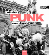 Vorderes Coverbild Wie der Punk nach Hannover kam
