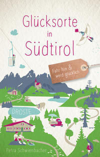 Vorderes Coverbild Glücksorte in Südtirol