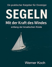 Vorderes Coverbild Mit der Kraft des Windes Segeln