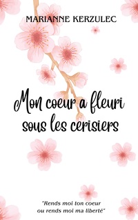 Vorderes Coverbild Mon coeur a fleuri sous les cerisiers