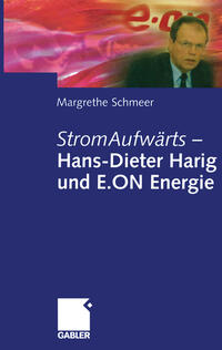 Vorderes Coverbild StromAufwärts — Hans-Dieter Harig und E.ON Energie