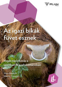 Vorderes Coverbild Az igazi bikák füvet esznek