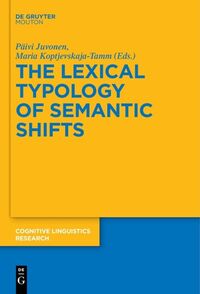 Vorderes Coverbild The Lexical Typology of Semantic Shifts