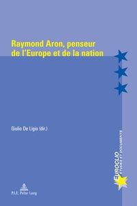 Vorderes Coverbild Raymond Aron, penseur de l’Europe et de la nation