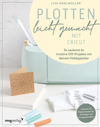 Vorderes Coverbild Plotten leicht gemacht mit Cricut