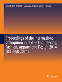 Vorderes Coverbild Proceedings of the International Colloquium in Textile Engineering, Fashion, Apparel and Design 2014 (ICTEFAD 2014)