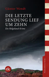 Vorderes Coverbild Die letzte Sendung lief um zehn