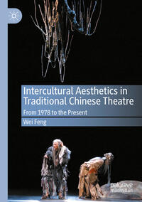 Vorderes Coverbild Intercultural Aesthetics in Traditional Chinese Theatre