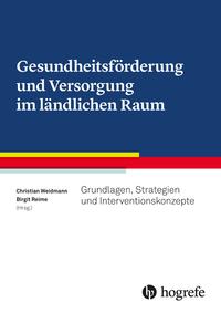 Vorderes Coverbild Gesundheitsförderung und Versorgung im ländlichen Raum