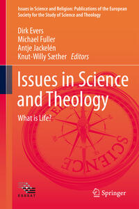 Vorderes Coverbild Issues in Science and Theology: What is Life?