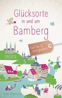 Vorderes Coverbild Glücksorte in und um Bamberg