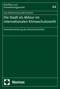 Vorderes Coverbild Die Stadt als Akteur im internationalen Klimaschutzrecht
