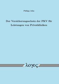 Vorderes Coverbild Der Versicherungsschutz der PKV für Leistungen von Privatkliniken