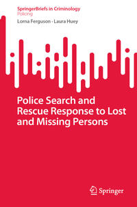 Vorderes Coverbild Police Search and Rescue Response to Lost and Missing Persons