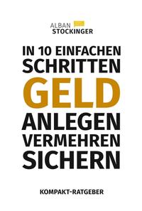 Vorderes Coverbild IN 10 EINFACHEN SCHRITTEN GELD ANLEGEN, VERMEHREN, SICHERN