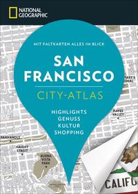 Vorderes Coverbild NATIONAL GEOGRAPHIC City-Atlas San Francisco