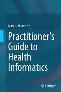 Vorderes Coverbild Practitioner's Guide to Health Informatics