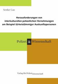 Vorderes Coverbild Herausforderungen von interkulturellen polizeilichen Vernehmungen am Beispiel türkeistämmiger Auskunftspersonen