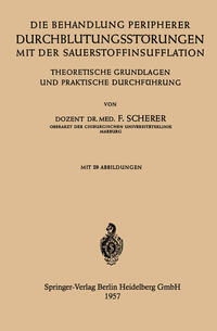 Vorderes Coverbild Die Behandlung Peripherer Durchblutungsstörungen mit der Sauerstoffinsufflation