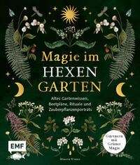 Vorderes Coverbild Magie im Hexengarten – Gärtnern mit grüner Magie