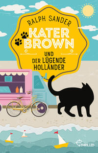 Vorderes Coverbild Kater Brown und der lügende Holländer