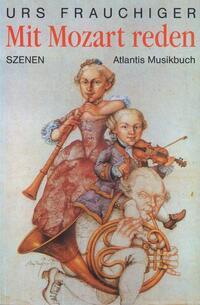 Vorderes Coverbild Mit Mozart reden