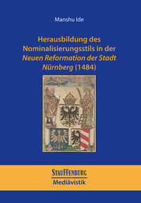 Vorderes Coverbild Herausbildung des Nominalisierungsstils in der Neuen Reformation der Stadt Nürnberg (1484)