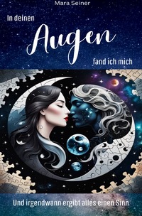 Vorderes Coverbild In deinen Augen fand ich mich - und irgendwann ergibt alles einen Sinn
