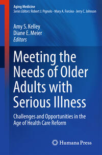 Vorderes Coverbild Meeting the Needs of Older Adults with Serious Illness
