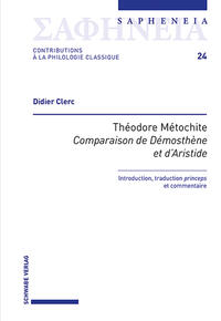 Vorderes Coverbild Théodore Métochite, «Comparaison de Démosthène et d’Aristide»