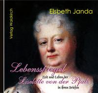 Vorderes Coverbild Lebensspiegel Liselotte von der Pfalz
