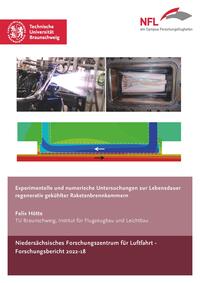 Vorderes Coverbild Experimentelle und numerische Untersuchungen zur Lebensdauer regenerativ gekühlter Raketenbrennkammern