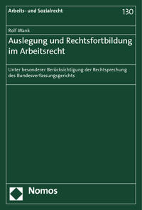 Vorderes Coverbild Auslegung und Rechtsfortbildung im Arbeitsrecht