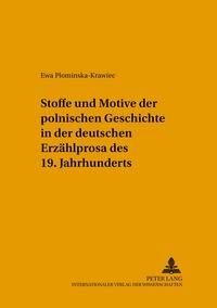 Vorderes Coverbild Stoffe und Motive der polnischen Geschichte in der deutschen Erzählprosa des 19. Jahrhunderts