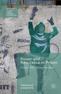 Vorderes Coverbild Power and Resistance in Prison