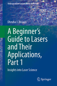 Vorderes Coverbild A Beginner’s Guide to Lasers and Their Applications, Part 1