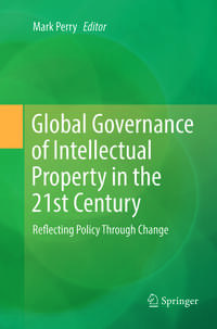 Vorderes Coverbild Global Governance of Intellectual Property in the 21st Century