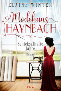 Vorderes Coverbild Modehaus Haynbach – Schicksalhafte Jahre