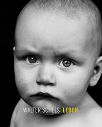 Vorderes Coverbild Walter Schels. Leben